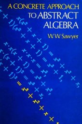 book A Concrete Approach to Abstract Algebra