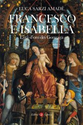 book Francesco e Isabella. L’età d'oro dei Gonzaga