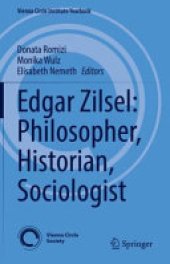 book Edgar Zilsel: Philosopher, Historian, Sociologist