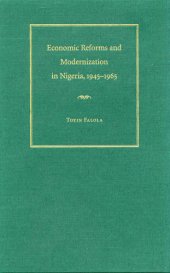 book Economic Reforms and Modernization in Nigeria, 1945-1965