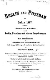 book Berlin und Potsdam im Jahre 1867 : Neuester Führer durch Berlin, Potsdam und deren Umgebungen