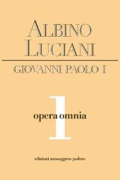 book Opera Omnia. Catechetica in briciole. L'origine dell'anima umana secondo Rosmini. Illustrissimi