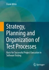 book Strategy, Planning and Organization of Test Processes: Basis for Successful Project Execution in Software Testing