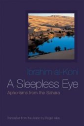 book A Sleepless Eye: Aphorisms from the Sahara