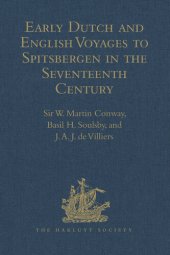 book Early Dutch and English Voyages to Spitsbergen in the Seventeenth Century