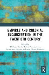 book Empires and Colonial Incarceration in the Twentieth Century