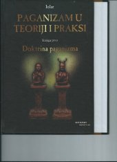 book Paganizam u teoriji i praksi. Knjiga prva. Doktrina paganizma