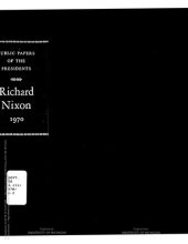 book Richard Nixon 1970  containing the public messages, speeches, and statements of the president.