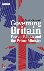 book Governing Britain: Power, Politics and the Prime Minister