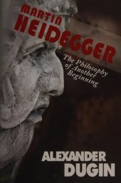 book Martin Heidegger: The Philosophy of Another Beginning