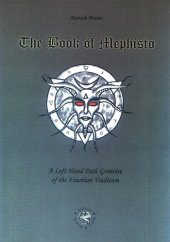 book The Book of Mephisto: A Left Hand Path Grimoire of the Faustian Tradition