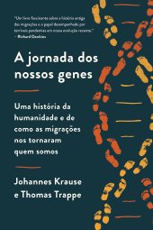 book A jornada dos nossos genes: Uma história da humanidade e de como as migrações nos tornaram quem somos