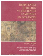 book Resistencia, rebelión y conciencia campesina en los Andes. Siglos XVIII al XX [INCOMPLETO]