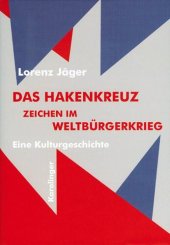 book Das Hakenkreuz Zeichen im Weltbürgerkrieg - Eine Kulturgeschichte