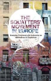 book The Squatters' Movement in Europe : Commons and Autonomy as Alternatives to Capitalism