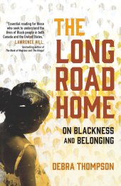 book The Long Road Home: On Blackness and Belonging