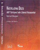 book Hatırlatma Dozu: AKP Türkiyesi'nde Liberal Hezeyanlar