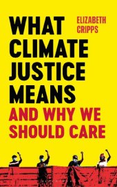 book What Climate Justice Means And Why We Should Care