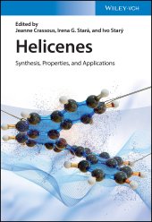 book Helicenes: Synthesis, Properties, and Applications