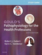 book Study Guide for Gould's Pathophysiology for the Health Professions