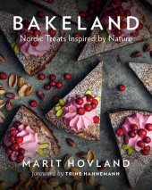 book Bakeland: Nordic Treats Inspired by Nature