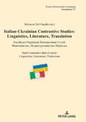 book Italian-Ukrainian Contrastive Studies: Linguistics, Literature, Translation – Італійсько-Українські Контрастивні Студії: Мовознавство, Літературознавство, Переклад – Studi Contrastivi Italo-Ucraini: Linguistica, Letteratura, Traduzionе