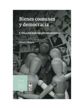 book Bienes comunes y democracia: Crítica al individualismo posesivo