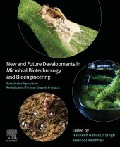 book New and Future Developments in Microbial Biotechnology and Bioengineering: Sustainable Agriculture: Revitalization through Organic Products