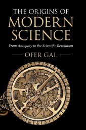 book The Origins of Modern Science: From Antiquity to the Scientific Revolution