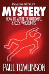 book Mystery: How to Write Traditional & Cozy Whodunits