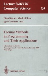 book Formal Methods in Programming and Their Applications: International Conference Academgorodok, Novosibirsk, Russia June 28 – July 2, 1993 Proceedings