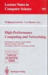 book High-Performance Computing and Networking: International Conference and Exhibition Munich, Germany, April 18–20, 1994 Proceedings Volume II: Networking and Tools