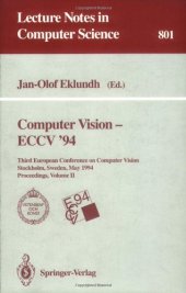 book Computer Vision — ECCV '94: Third European Conference on Computer Vision Stockholm, Sweden, May 2–6 1994 Proceedings, Volume II