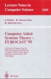 book Computer Aided Systems Theory — EUROCAST '95: A Selection of Papers from the Fifth International Workshop on Computer Aided Systems Theory Innsbruck, Austria, May 22–25, 1995 Proceedings