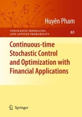 book Continuous-time Stochastic Control and Optimization with Financial Applications 