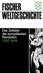 book Fischer Weltgeschichte, Bd.26, Das Zeitalter der europäischen Revolution 1780-1848