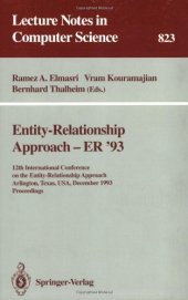 book Entity-Relationship Approach — ER '93: 12th International Conference on the Entity-Relationship Approach Arlington, Texas, USA, December 15–17, 1993 Proceedings