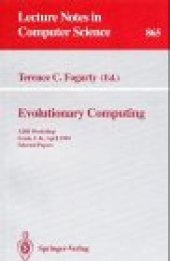 book Evolutionary Computing: AISB Workshop Leeds, U.K., April 11–13, 1994 Selected Papers