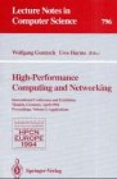 book High-Performance Computing and Networking: International Conference and Exhibition Munich, Germany, April 18–20, 1994 Proceedings, Volume I: Applications