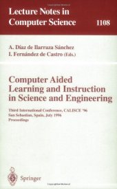 book Computer Aided Learning and Instruction in Science and Engineering: Third International Conference, CALISCE '96 San Sebastian, Spain, July 29–31, 1996 Proceedings