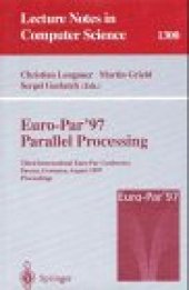 book Euro-Par'97 Parallel Processing: Third International Euro-Par Conference Passau, Germany, August 26–29, 1997 Proceedings