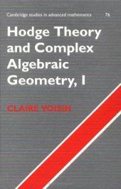 book Hodge Theory and Complex Algebraic Geometry