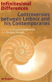 book Infinitesimal Differences: Controversies between Leibniz and his Contemporaries