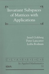 book Invariant Subspaces of Matrices with Applications 