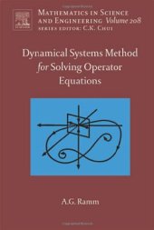 book Dynamical Systems Method for Solving Operator Equations