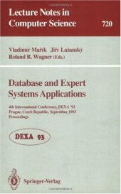 book Database and Expert Systems Applications: 4th International Conference, DEXA'93 Prague, Czech Republic, September 6–8, 1993 Proceedings