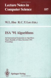 book ISA'91 Algorithms: 2nd International Symposium on Algorithms Taipei, Republic of China, December 16–18, 1991 Proceedings