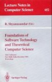 book Foundations of Software Technology and Theoretical Computer Science: 12th Conference New Delhi, India, December 18–20, 1992 Proceedings