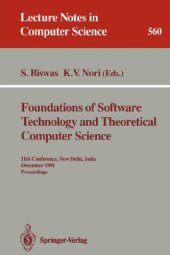 book Foundations of Software Technology and Theoretical Computer Science: 11th Conference, New Delhi, India December 17–19, 1991 Proceedings