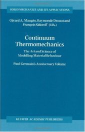 book Continuum Thermomechanics:: The Art and Science of Modelling Material Behavior A Volume Dedicated to Paul Germain on the Occasion of his 80th Birthday 